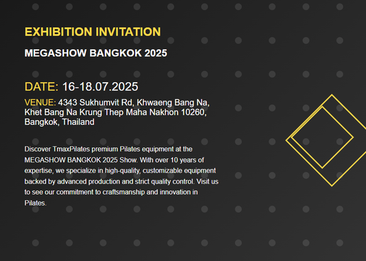 You're Invited – Visit TMAX Pilates at MEGASHOW BANGKOK 2025!